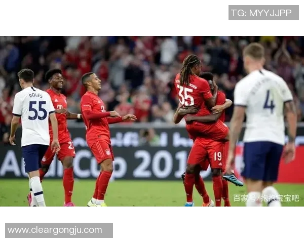 热刺与拜仁在奥迪杯的激烈对决展现足球魅力与战术智慧