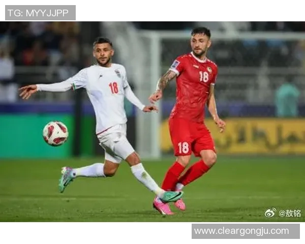 伊朗与叙利亚足球比赛精彩直播录像回放及赛后分析